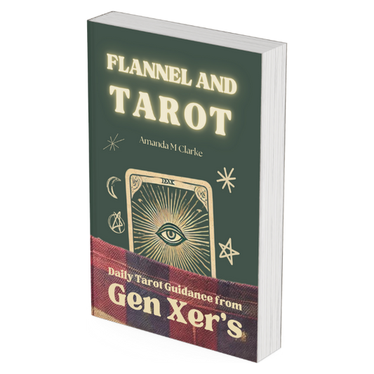 Flannel and Tarot: Daily Tarot Guidance from Gen Xer's