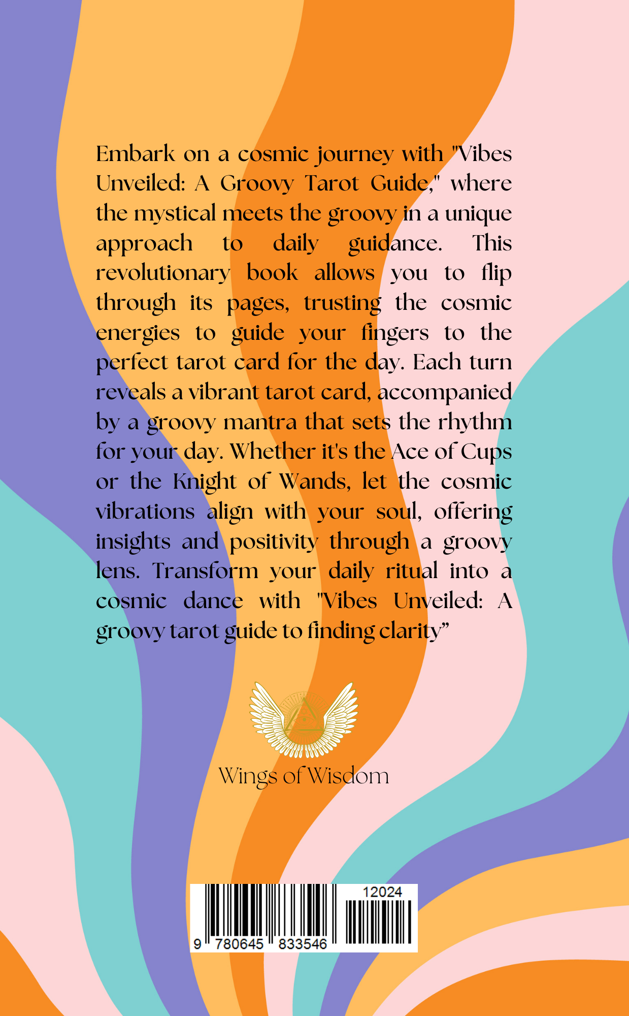 Vibes Unveiled - A groovy tarot guide to finding cool vibes...