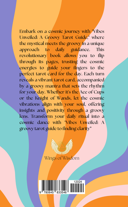 Vibes Unveiled - A groovy tarot guide to finding cool vibes...