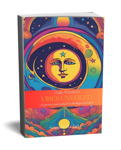 Vibes Unveiled - A groovy tarot guide to finding cool vibes...